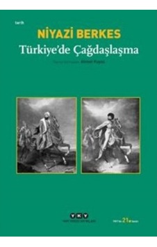 Türkiye'de Çağdaşlaşma - Niyazi Berkes - Yapı Kredi Yayınları