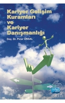 Kariyer Gelişim Kuramları ve Kariyer Danışmanlığı  - Pınar Ünsal  - Nobel Akademik Yayıncılık