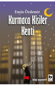Kurmaca Kişiler  Kenti