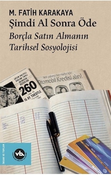 Şimdi Al Sonra Öde / M. Fatih Karakaya Şimdi Al Sonra Öde / M. Fatih Karakaya