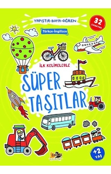 İlk Kelimelerle Süper Taşıtlar - Yapıştır Boya Öğren- Cik Cik Yayınları İlk Kelimelerle Süper Taşıtlar - Yapıştır Boya Öğren- Cik Cik Yayınları