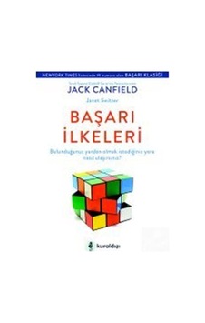 Başarı İlkeleri - Jack Canfield Başarı İlkeleri - Jack Canfield