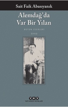 Alemdağ Da Var Bir Yılan Sait Faik Abasıyanık Alemdağ Da Var Bir Yılan Sait Faik Abasıyanık