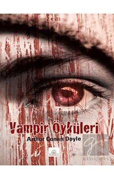 Vampir Öyküleri- Kyrhos Yayınları Vampir Öyküleri- Kyrhos Yayınları