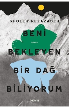 Beni Bekleyen Bir Dağ Biliyorum / Lale Şimşek Çalışkan Beni Bekleyen Bir Dağ Biliyorum / Lale Şimşek Çalışkan