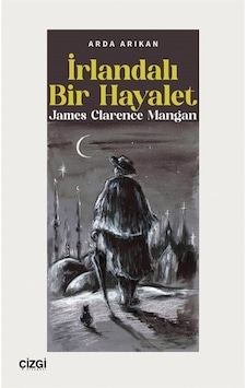 İrlandalı Bir Hayalet / Arda Arıkan İrlandalı Bir Hayalet / Arda Arıkan