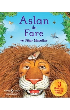 Aslan ile Fare ve Diğer Masallar - Hannah Cather - İş Bankası Kültür Yayınları