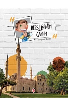 Hepsi Benim Camim - Bilgenur Çorlu - Türkiye Diyanet Vakfı Yayınları