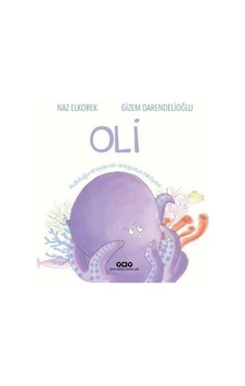 Oli & Mutluluğu Arayan Bir Ahtapotun Hikayesi Oli & Mutluluğu Arayan Bir Ahtapotun Hikayesi
