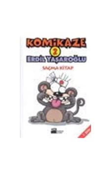 Komikaze 2 - Saçma Kitap - Erdil Yaşaroğlu - Doğan Kitap Komikaze 2 - Saçma Kitap - Erdil Yaşaroğlu - Doğan Kitap