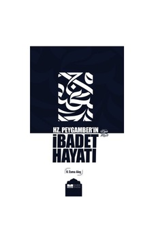 Hz. Peygamber İn İbadet Hayatı Hz. Peygamber İn İbadet Hayatı