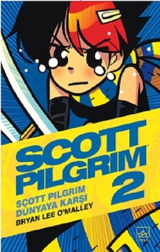 Scott Pilgrim 2: Scott Pilgrim Dünyaya Karşı - Bryan Lee O'Malley - İthaki Yayınları