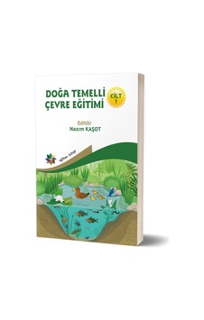 Doğa Temelli Çevre Eğitimi Cilt 1 - Eğiten Kitap