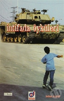 Intifada Öyküleri. Mehmet Ali Gönül Intifada Öyküleri. Mehmet Ali Gönül
