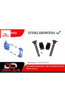 Ön Kaliper Tamir Takım Transit V184 01 Dekar Yc15 21527 Aa Ön Kaliper Tamir Takım Transit V184 01 Dekar Yc15 21527 Aa