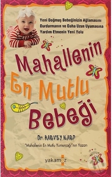 Yakamoz Yayınları Mahallenin En Mutlu Bebeği Yakamoz Yayınları Mahallenin En Mutlu Bebeği