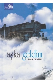 Aşka Geldim - Faruk Demirel