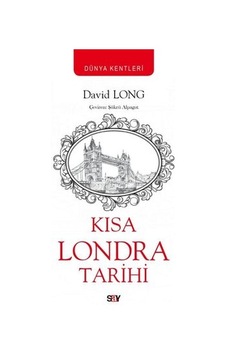 Kısa Londra Tarihi - Dünya Kentleri