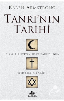 Tanrı'nın Tarihi / Karen Armstrong Tanrı'nın Tarihi / Karen Armstrong