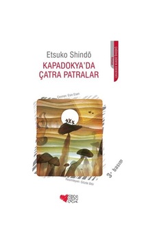 Kapadokya'da Çatra Patralar - Etsuko Shindo - Can Çocuk Yayınları