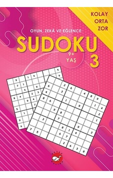 Oyun. Zeka ve Eğlence: Sudoku 3 Kolay. Orta. Zor 9+ Yaş Oyun. Zeka ve Eğlence: Sudoku 3 Kolay. Orta. Zor 9+ Yaş
