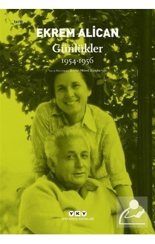 Ekrem Alican Günlükler 1954 - 1956 - Ekrem Alican - Yapı Kredi Yayınları