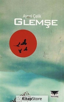 Glemşe - Aysel Çelik - Büyülüdağ Glemşe - Aysel Çelik - Büyülüdağ