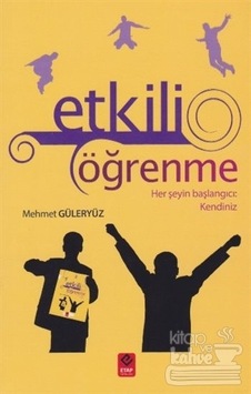 Etkili Öğrenme/Etap Yayınevi/Mehmet Güleryüz Etkili Öğrenme/Etap Yayınevi/Mehmet Güleryüz