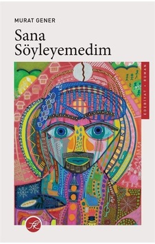 Sana Söyleyemedim / Murat Gener Sana Söyleyemedim / Murat Gener