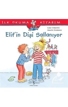 Elif'In Dişi Sallanıyor / Liane Schneider Elif'In Dişi Sallanıyor / Liane Schneider