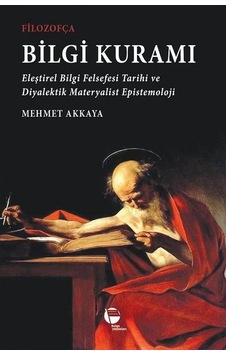 Bilgi Kuramı - Mehmet Akkaya - Belge Yayınları