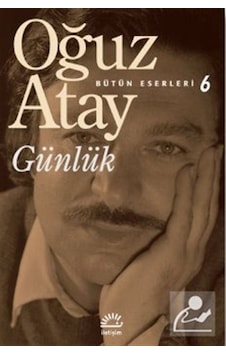 Günlük - Bütün Eserleri 6 - Oğuz Atay Günlük - Bütün Eserleri 6 - Oğuz Atay
