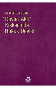 "Devlet Aklı" Kıskacında Hukuk Devleti 9789754707977 "Devlet Aklı" Kıskacında Hukuk Devleti 9789754707977