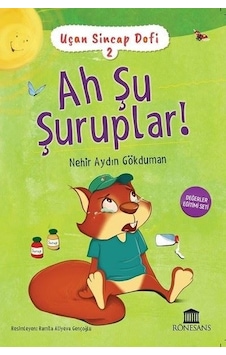 Ah Şu Şuruplar! - Uçan Sincap Dofi 2 - Nehir Aydın Gökduman - Rönesans Yayınları Ah Şu Şuruplar! - Uçan Sincap Dofi 2 - Nehir Aydın Gökduman - Rönesans Yayınları