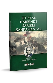İstiklal Harbinde Sarıklı Kahramanlar İstiklal Harbinde Sarıklı Kahramanlar