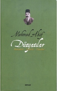 Düzyazılar (Makaleler-Tefsirler-Vaazlar) - Mehmet Akif Ersoy - Beyan Yayınları