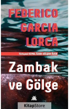 Zambak ve Gölge - Federico Garcia Lorca - Artshop Yayıncılık