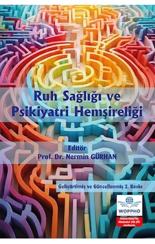 Ruh Sağlığı Ve Psikiyatri Hemşireliği Geliştirilmiş 2. Baskı Ruh Sağlığı Ve Psikiyatri Hemşireliği Geliştirilmiş 2. Baskı