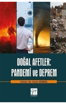 Doğal Afetler: Pandemi ve Deprem / Dr. Fatih Sünbül Doğal Afetler: Pandemi ve Deprem / Dr. Fatih Sünbül