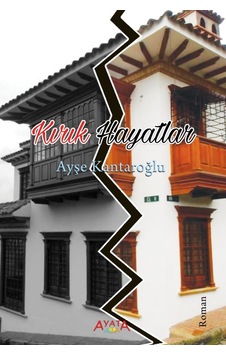 Kırık Hayatlar - Ayşe Kantaroğlu - Altaylı