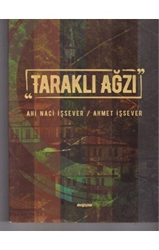Taraklı Ağzı - Ahmet İşsever - Ahi Naci İşsever - Değişim Yayınları Taraklı Ağzı - Ahmet İşsever - Ahi Naci İşsever - Değişim Yayınları