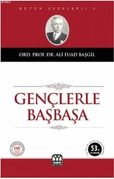 Yağmur Gençlerle Başbaşa-Ali Fuat Başgil