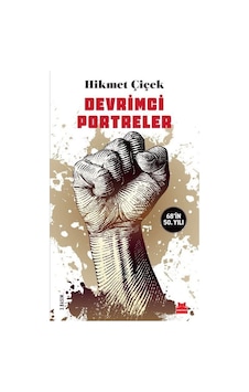 Devrimci Portreler / Hikmet Çiçek 9786052983485