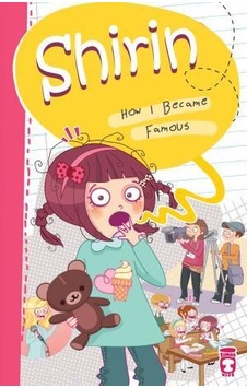 Şirin Nasıl Ünlü Oldum - Shirin How I Became Famous Ingilizce Şirin Nasıl Ünlü Oldum - Shirin How I Became Famous Ingilizce