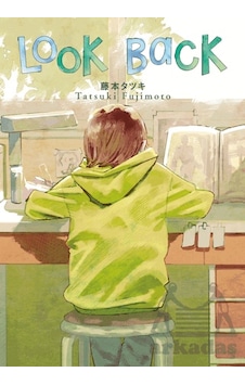 Look Back Gerekli Şeyler Yayıncılık Tatsuki Fujimoto Look Back Gerekli Şeyler Yayıncılık Tatsuki Fujimoto