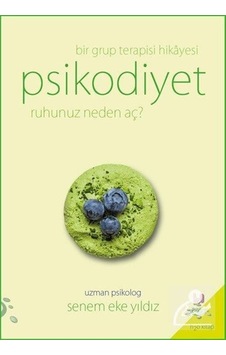 Bir Grup Terapisi Hikayesi Psikodiyet / Senem Eke Yıldız Bir Grup Terapisi Hikayesi Psikodiyet / Senem Eke Yıldız