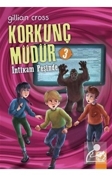 İntikam Peşinde - Korkunç Müdür 3 / Gillian Cross İntikam Peşinde - Korkunç Müdür 3 / Gillian Cross