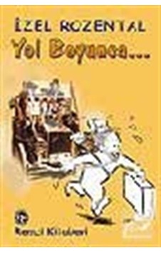 Yol Boyunca... - İzel Rozental - Remzi Kitabevi Yol Boyunca... - İzel Rozental - Remzi Kitabevi