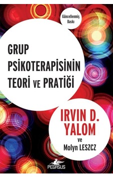 Grup Psikoterapisinin Teori Ve Pratiği