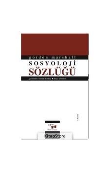 Sosyoloji Sözlüğü / Gordon Marshall Sosyoloji Sözlüğü / Gordon Marshall